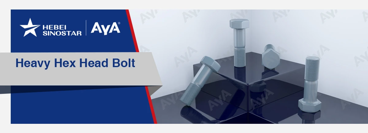 Heavy Hex Head Bolt Heavy Hex Head Bolt